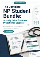 The Complete NP Student Bundle: A Study Guide for Nurse Practitioner Students